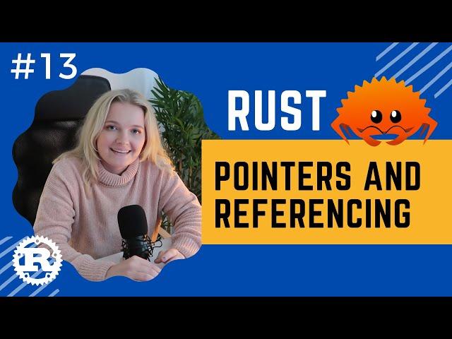 Rust Crash Course | #13 Pointers and Referencing