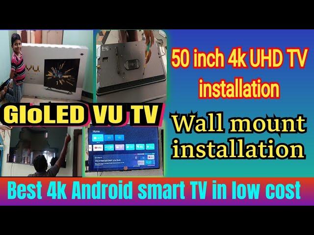 VU GloLED 50inch 4k TV unboxing and wall mount installation|Best Android 4k tv|must watch before buy