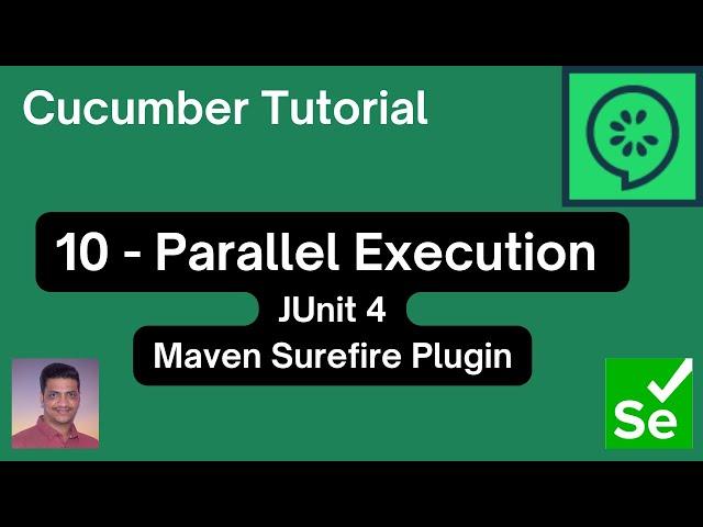 10 | Cucumber Tutorial | Parallel Execution Using JUnit and Maven Plugins