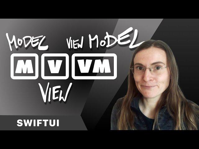 How to use MVVM in iOS - State Management and Data Flow through SwiftUI - Example Refactoring Swift