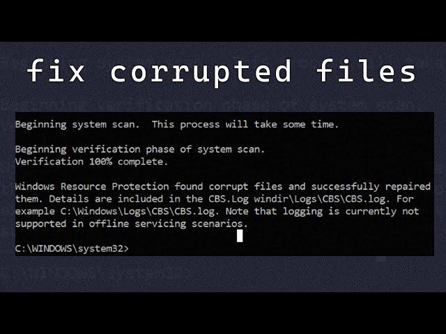 How To Fix Corrupted System Files On Windows 10/11