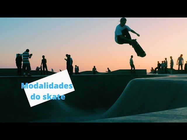 Modalidades do skate