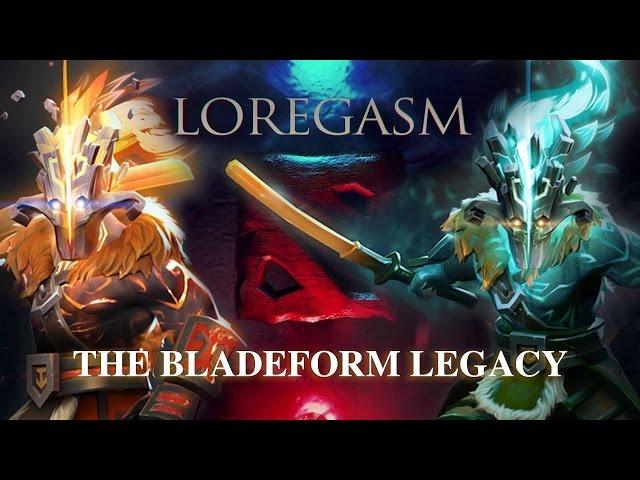 Dota LoreGasm 4: The Bladeform Legacy