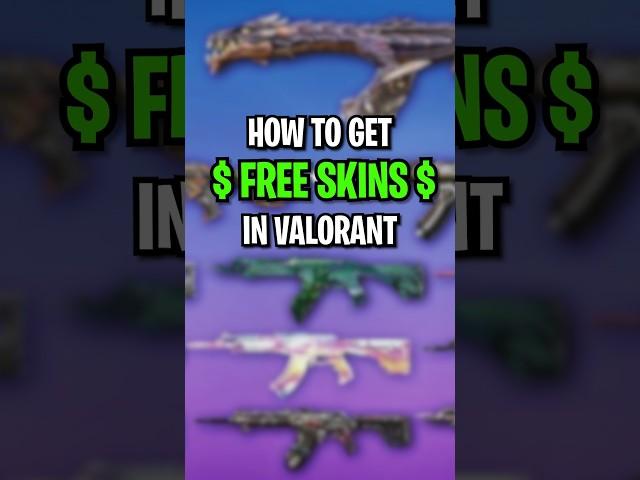 How to get FREE Skins in Valorant ?