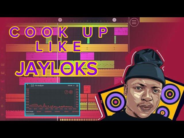 COOK UP LIKE JAYLOKAS | FL STUDIO TUTORIAL 2024