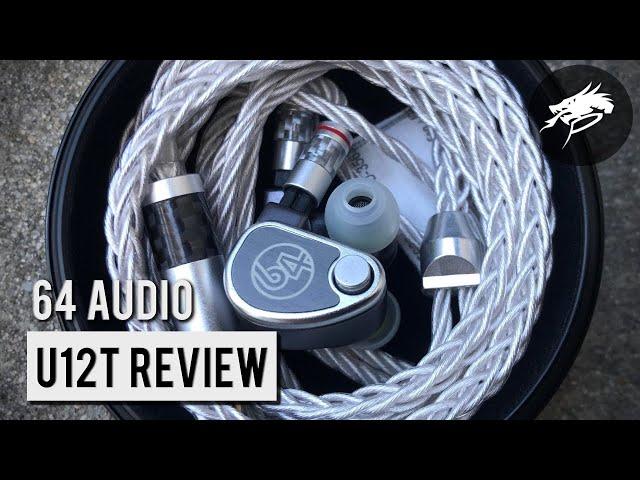 64 Audio U12t Review: This is My Favorite IEM