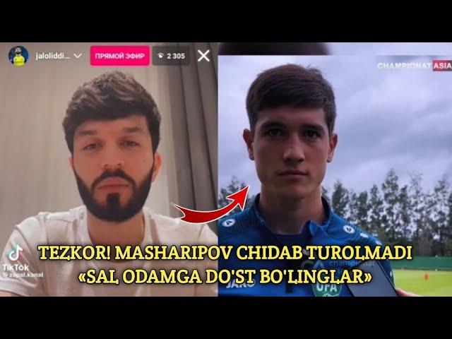 TEZKOR! JALOLIDDIN MASHARIPOV CHIDAB TURA OLMADI | «SAL ODAMGA DO'ST BO'LINGLAR!»