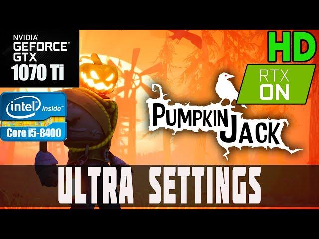 Pumpkin Jack. RTX ON. GTX 1070 TI + i5-8400. ULTRA SETTINGS. 1080р.