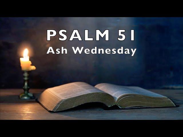 PSALM 51 R&A | Ash Wednesday Reflection | Lent Scripture | Scripture And Song