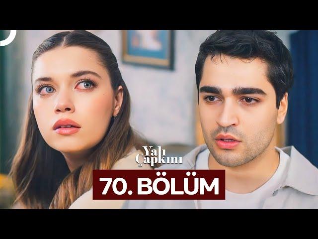 Yalı Çapkını 70. Bölüm