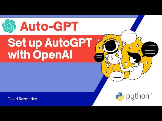 Auto-GPT Local Installation with Python: Quick & Easy Step-by-Step Guide - 2023