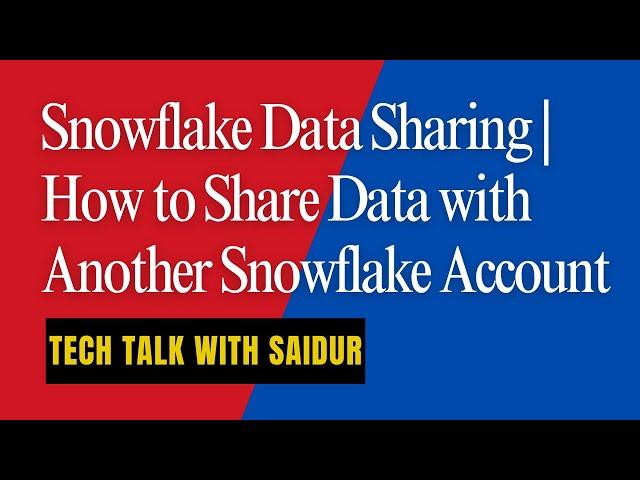 Snowflake Data Sharing | How to Share Data with Another Snowflake Account.