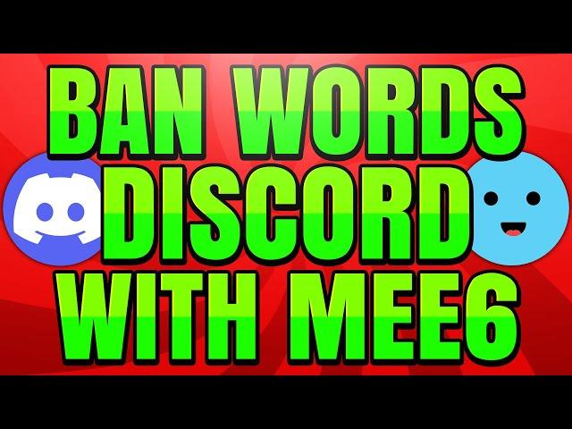 How to Ban Words in Discord Server with MEE6 Bot