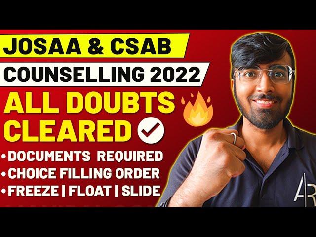 JOSAA COUNSELLING PROCEDURE 2022 || JOSAA & CSAB DOUBTS CLEARED || FREEZE/FLOAT/SLIDE