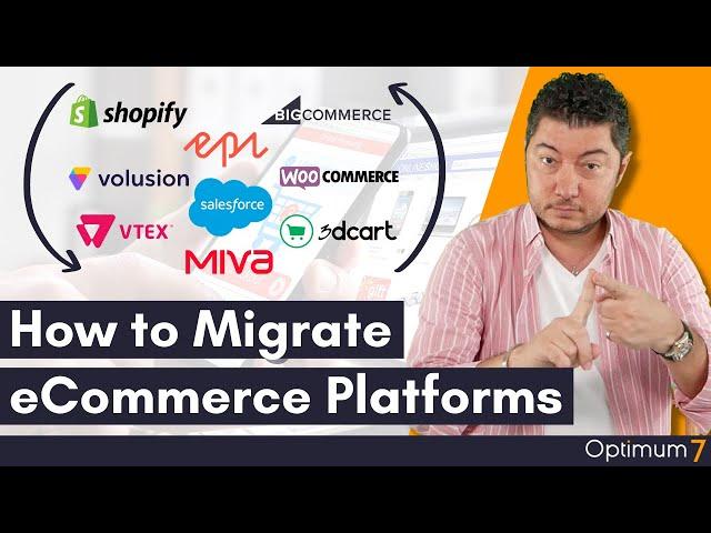 How to Migrate eCommerce Platforms (eCommerce Migration 2021 / 2022 Complete Guide)