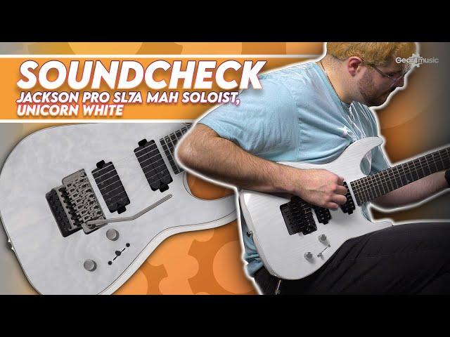 SOUNDCHECK | Jackson Pro SL7A MAH Soloist, Unicorn White | Gear4music Guitars