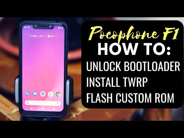 Pocophone F1: Unlock bootloader, Install TWRP,  Flash Custom ROM - TAGALOG