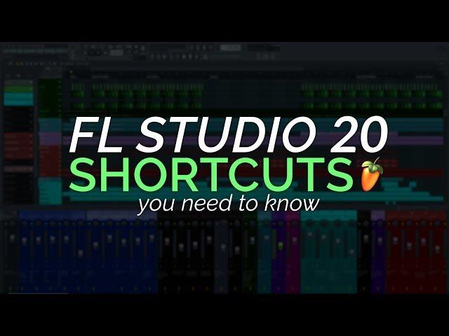 FL Studio 20 Shortcut Keys You Need To Know