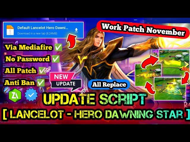 SCRIPT SKIN LANCELOT HERO DAWNING STARS FULL EFFECT NO PASSWORD TERBARU NEW PATCH MEDIAFIRE P6