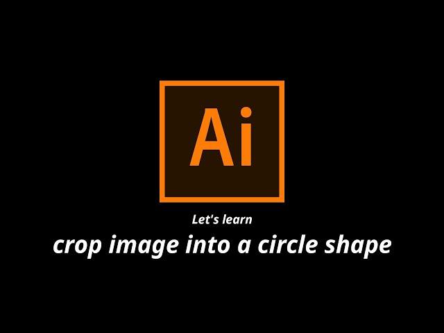 Easily Crop Image Into a Circle Shape Using Illustrator