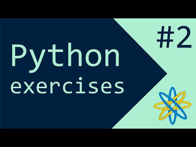 Python Exercises #2 - Level Up Your Python Skills - Try These Beginner Challenges!