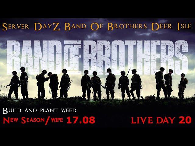 DayZ - Band Of Brothers Deer Isle | PVE/ PVP | - New Season / Build and plant weed - Day 20🪓