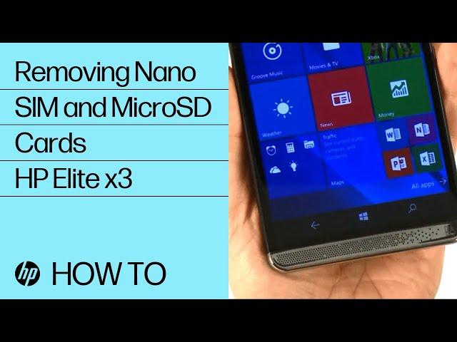 Removing Nano SIM and MicroSD Cards | HP Elite x3 | HP Support