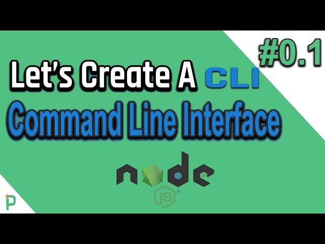 Create a Command Line Interface (CLI) Using Node JS #01