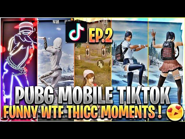 PUBG Mobile Tik Tok Ep.2 - Funny Dance Moments , Epic Funny WTF Thicc Moments, Fails 