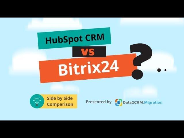 HubSpot CRM VS Bitrix24 Comparison (2018)