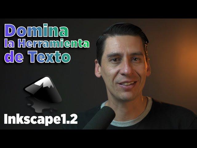 Cómo Funciona la Herramienta de Texto en Inkscape 1.2