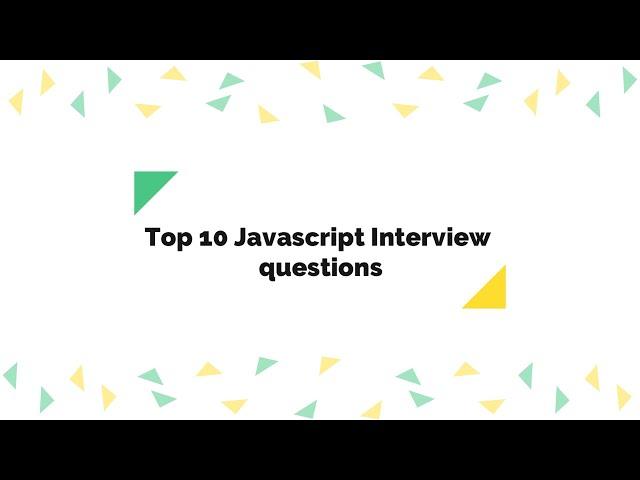 Top 10 Javascript Interview Questions | Data Structures and Algorithms | Arrays | WebStack Group