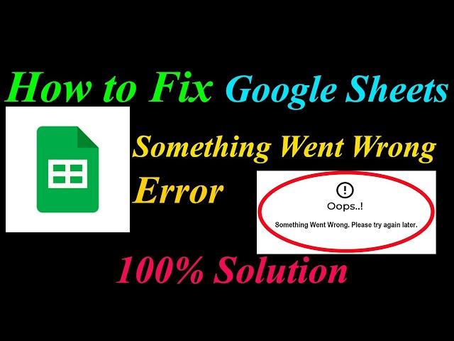 How to Fix Google Sheets  Oops - Something Went Wrong Error in Android & Ios -Please Try Again Later