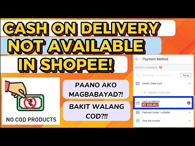 CASH ON DELIVERY (COD) NOT AVAILABLE IN SHOPEE! Bakit nga ba wala kang COD kapag umoorder?