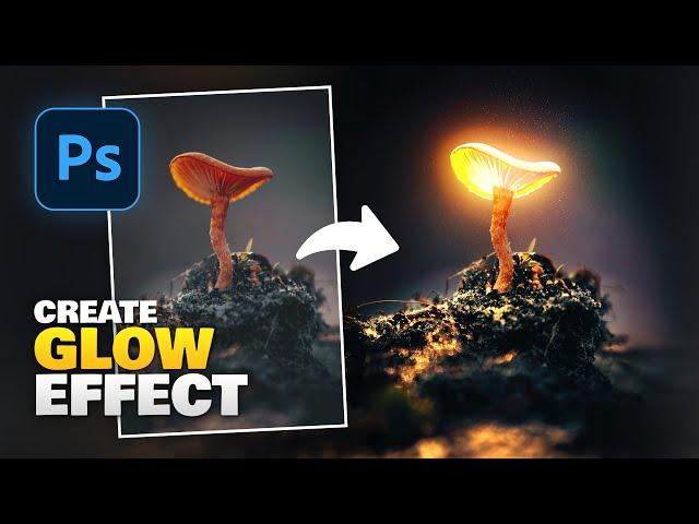 Glow Effect - Photoshop Tutorial | Glowing Effect in Photoshop