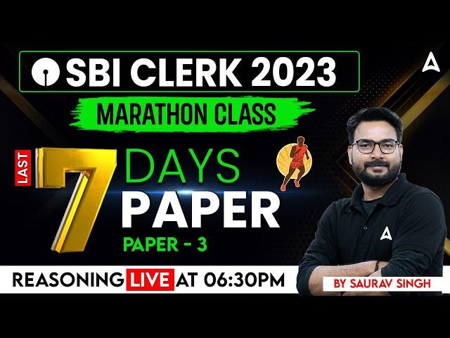 SBI Clerk 2023 | Reasoning 7 Days 7 Paper By Saurav Singh | SBI Clerk Reasoning Expected Paper 3