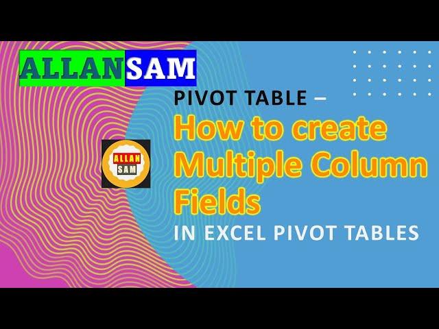 EXCEL: Pivot Table - How to create Multiple Column Fields in excel pivot tables.