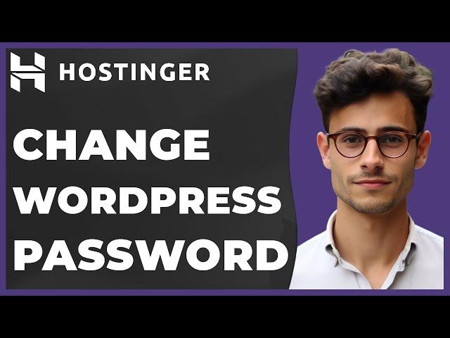 How to Change WordPress Password From Hostinger (Quick & Easy)