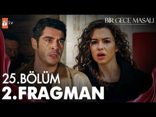 Bir Gece Masalı 25. Bölüm 2. Fragmanı | "Süreyya Hayatını Kaybetti ! "