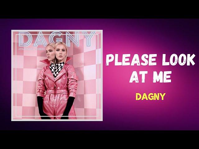 Dagny - Please Look At Me (Lyrics)