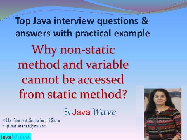 Why non static members can not be accessed in static context ? Core Java Interview question