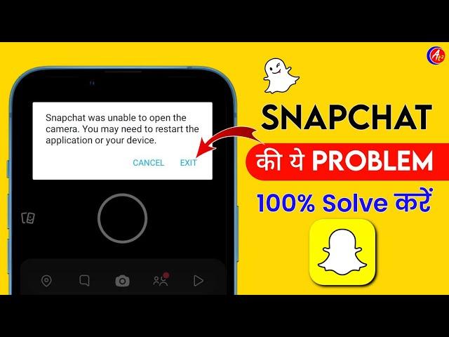 Snapchat was unable to open the Camera you may need to restart your device Problems | Not working