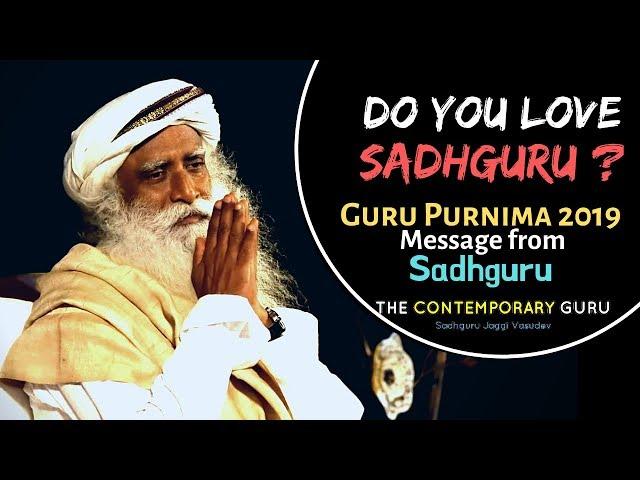 Sadhguru's Guru Purnima Message To Everyone Who Loves Him | Sadhguru | The Contemporary Guru