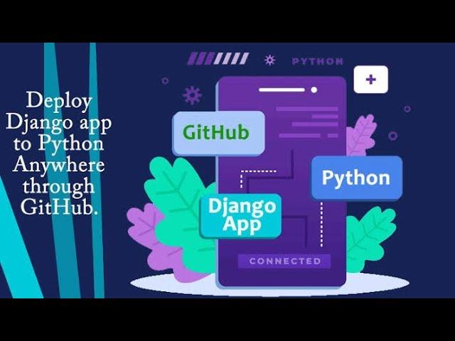 How to Deploy Django Web App to Pythonanywhere (with static files and media)