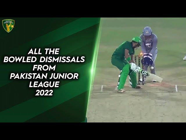 All the bowled dismissals from Pakistan Junior League 2022 | PJL