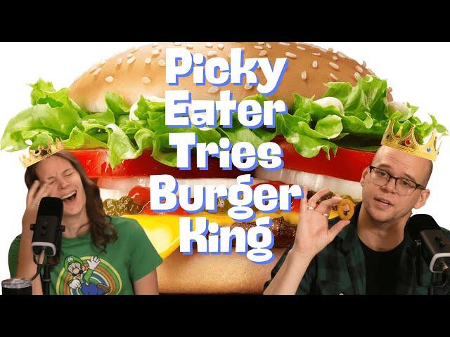 Picky Eater Tries BURGER KING for the FIRST TIME! The TASTES LIKE CHICKEN Show - Ep 210