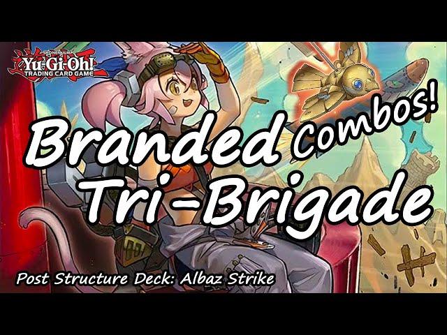 Yu-Gi-Oh! BRANDED(ALBAZ) TRI-BRIGADE COMBOS+DECKLIST!!! POST STRUCTURE DECK: ALBAZ STRIKE 2022!!!