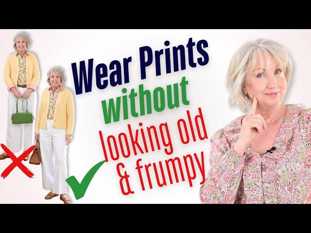 How to Wear Prints and NOT Look Older or Frumpy