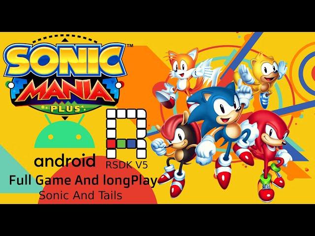 Sonic Mania Plus Android - 100% Full Game Walkthrough Mania Mode Longplay (RSDK V5, Sonic And Tails)