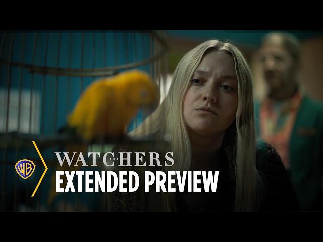 The Watchers | Extended Preview | Warner Bros. Entertainment